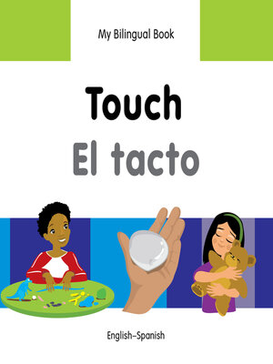 cover image of My Bilingual Book–Touch (English–Spanish)